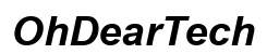 OhDearTech